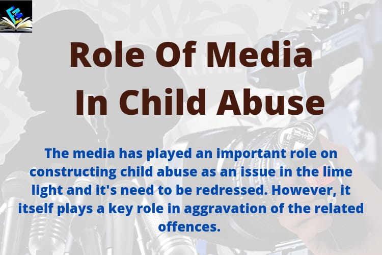 how media plays a role in elimination and aggravation of the offence of child abuse