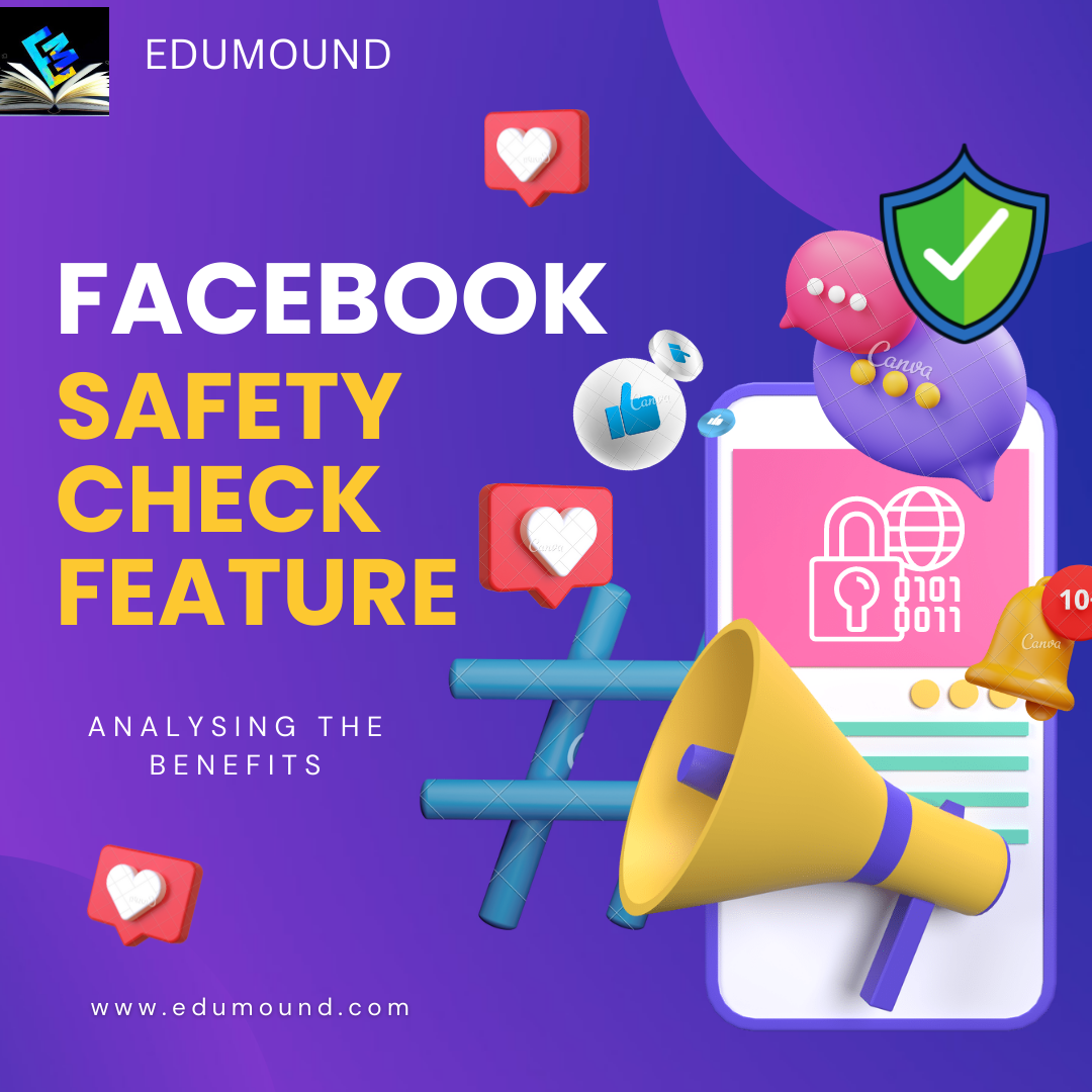 Facebook Safety Check Feature – Analyzing the benefits