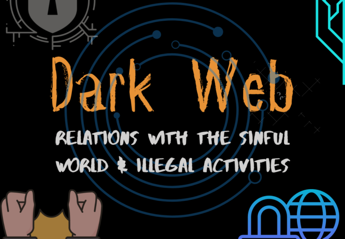 Dark Web : Relations with the Sinful World & illegal activities 