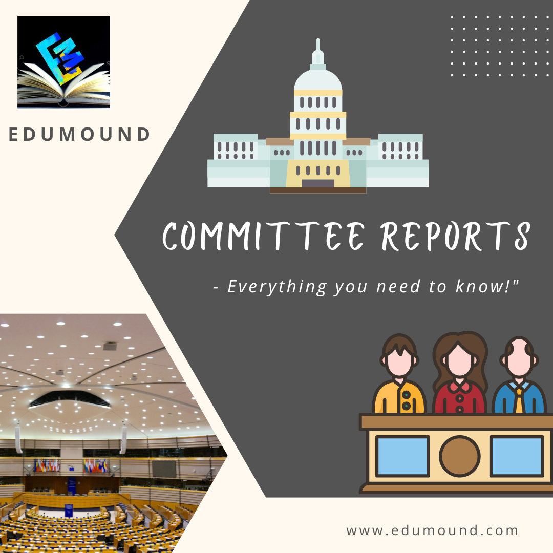 Committee Reports- Everything you need to know