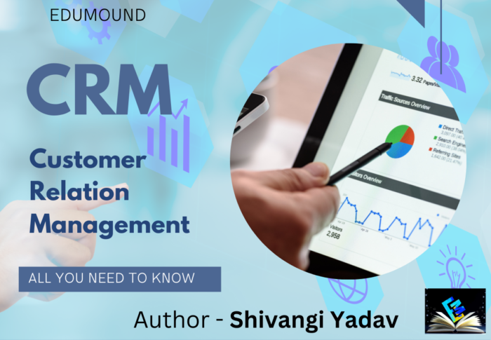 CRM : Customer Relation Management | All you need to know