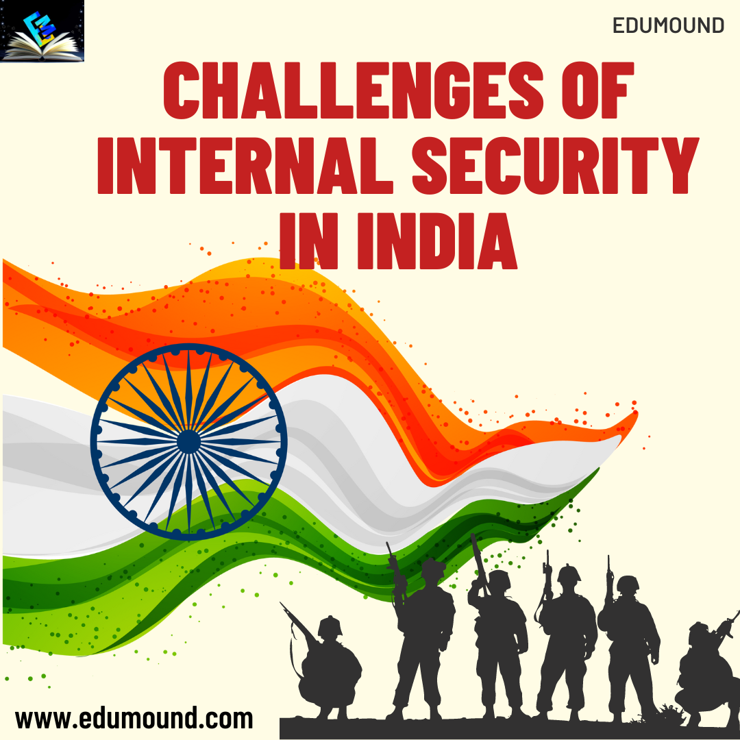 Challenges of Internal Security In India. At present India faces lots of Internal and External security challenges.