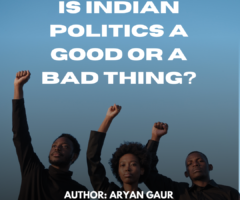 Is Indian Politics a Good or a Bad Thing?